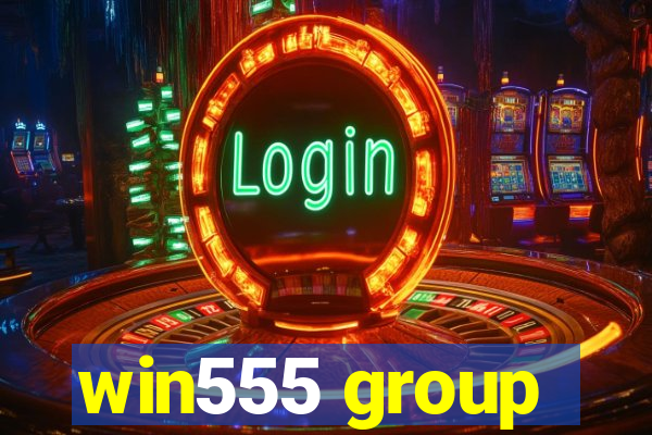 win555 group